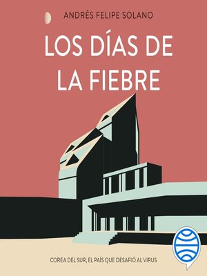 cover image of Los días de la fiebre